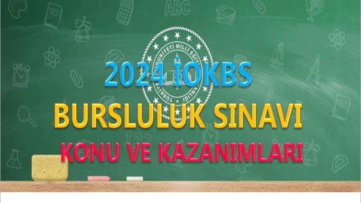 2024 Yılı İlköğretim ve Ortaöğretim Kurumları Bursluluk Sınavı Konu Kazanım Listesi